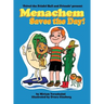 Menachem Saves the Day