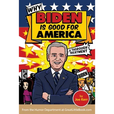 Why Biden is Good for America
