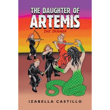 The Daughter of Artemis: The Trainer