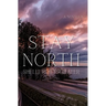 Stay North