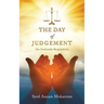 The Day Of Judgement: Our Unalienable Responsibility