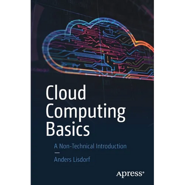 Cloud Computing Basics: A Non-Technical Introduction