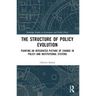 The Structure of Policy Evolution: Painting an Integrated Picture of Change in Policy and Institutional Systems