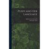 Pussy and Her Language