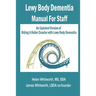 Lewy Body Dementia Manual for Staff