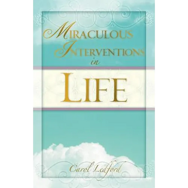 Miraculous Interventions in Life