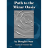 Path to the Mizar Oasis: Found by the Way #08