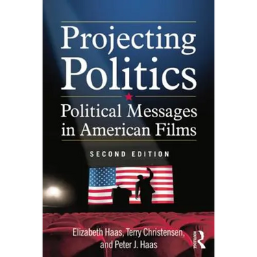 Projecting Politics: Political Messages in American Films