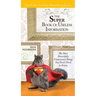 The Super Book of Useless Information: The Most Powerfully Unnecessary Things You Never Need to Know