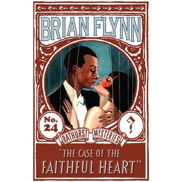 The Case of the Faithful Heart: An Anthony Bathurst Mystery
