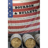 Bourbon and Bullets: True Stories of Whiskey, War, and Military Service