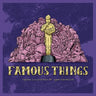 Famous Things