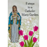8 Steps To A Catholic Mary Garden