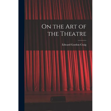 On the Art of the Theatre
