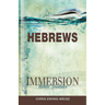 Immersion Bible Studies: Hebrews