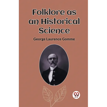 Folklore as an Historical Science