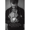 The Family Doctor Speaks: The Truth About Life
