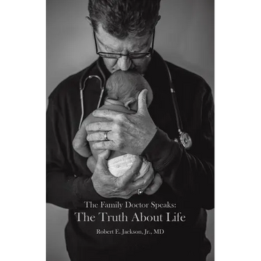 The Family Doctor Speaks: The Truth About Life