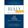 The Bully-Free Workplace