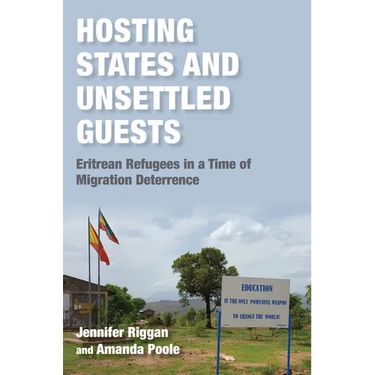 Hosting States and Unsettled Guests: Eritrean Refugees in a Time of Migration Deterrence