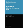 Classes of Linear Operators Vol. 2