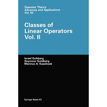 Classes of Linear Operators Vol. 2