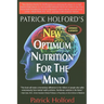 New Optimum Nutrition for the Mind
