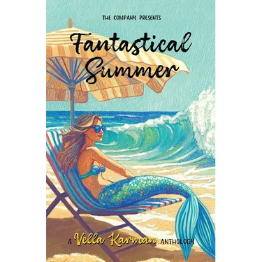 Fantastical Summer: A collection of fun, faith-filled short stories
