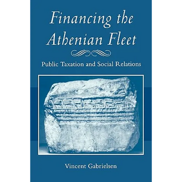 Financing the Athenian Fleet: Public Taxation and Social Relations