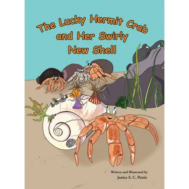 The Lucky Hermit Crab and Her Swirly New Shell