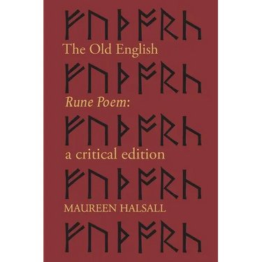 The Old English Rune Poem: A Critical Edition