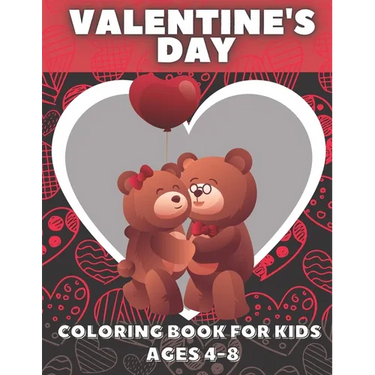 Valentine's Day Coloring Book For Kids Ages 4-8: 30 Fun Valentines Coloring Pages, Gift