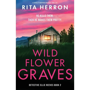 Wildflower Graves: A totally gripping mystery thriller