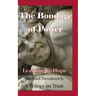 The Bondage of Power: Learning to Hope
