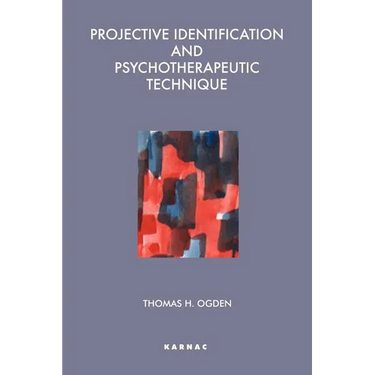 Projective Identification and Psychotherapeutic Technique
