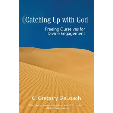Catching Up with God