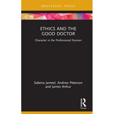Ethics and the Good Doctor: Character in the Professional Domain