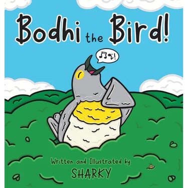 Bodhi the Bird!
