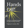 Hands Off! 70 Active Learning Strategies for Yoga Teacher Training