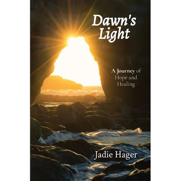 Dawn's Light: A Journey of Hope and Healing
