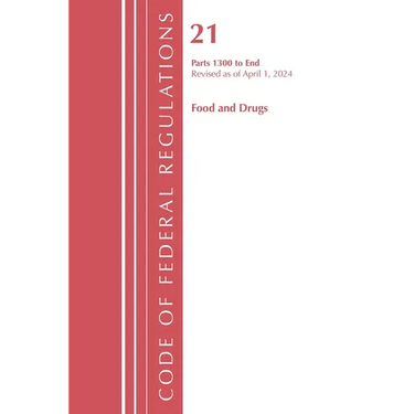 Code of Federal Regulations, Title 21 Food Drugs 1300 - END, Revised as of April 1, 2024