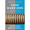 Code Warriors: NSA's Codebreakers and the Secret Intelligence War Against the Soviet Union