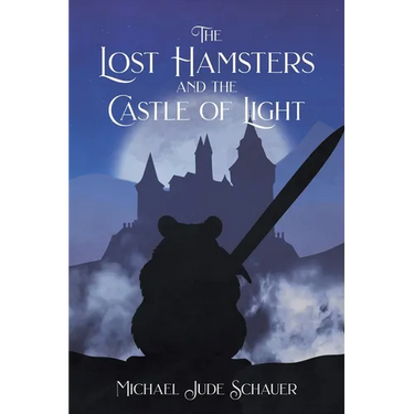 The Lost Hamsters and the Castle of Light