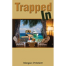 Trapped In