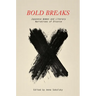 Bold Breaks: Japanese Women and Literary Narratives of Divorce