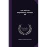 The African Repository, Volume 49