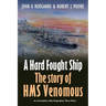 A Hard Fought Ship: The Story of HMS Venomous