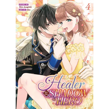 Healer for the Shadow Hero (Manga) Vol. 4