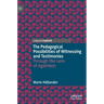 The Pedagogical Possibilities of Witnessing and Testimonies: Through the Lens of Agamben