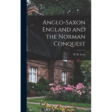 Anglo-Saxon England and the Norman Conquest